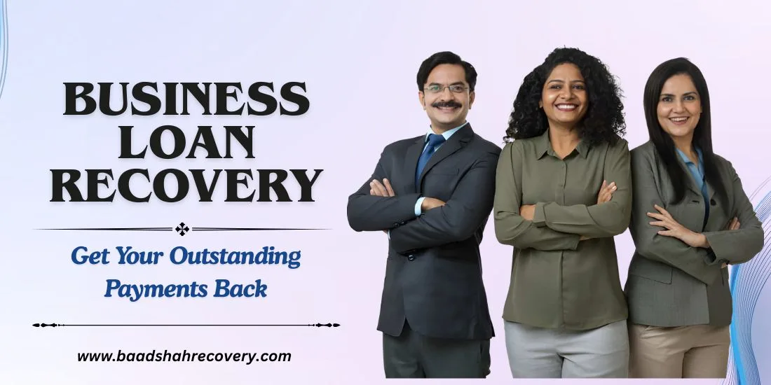Business Loan Recovery Process in India: From Negotiation to Legal Support