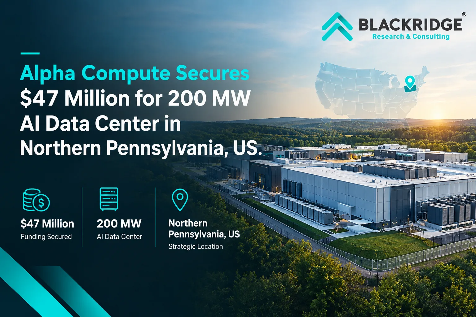 Alpha Compute Secures $47 Million for 200 MW AI Data Center in Northern Pennsylvania, US