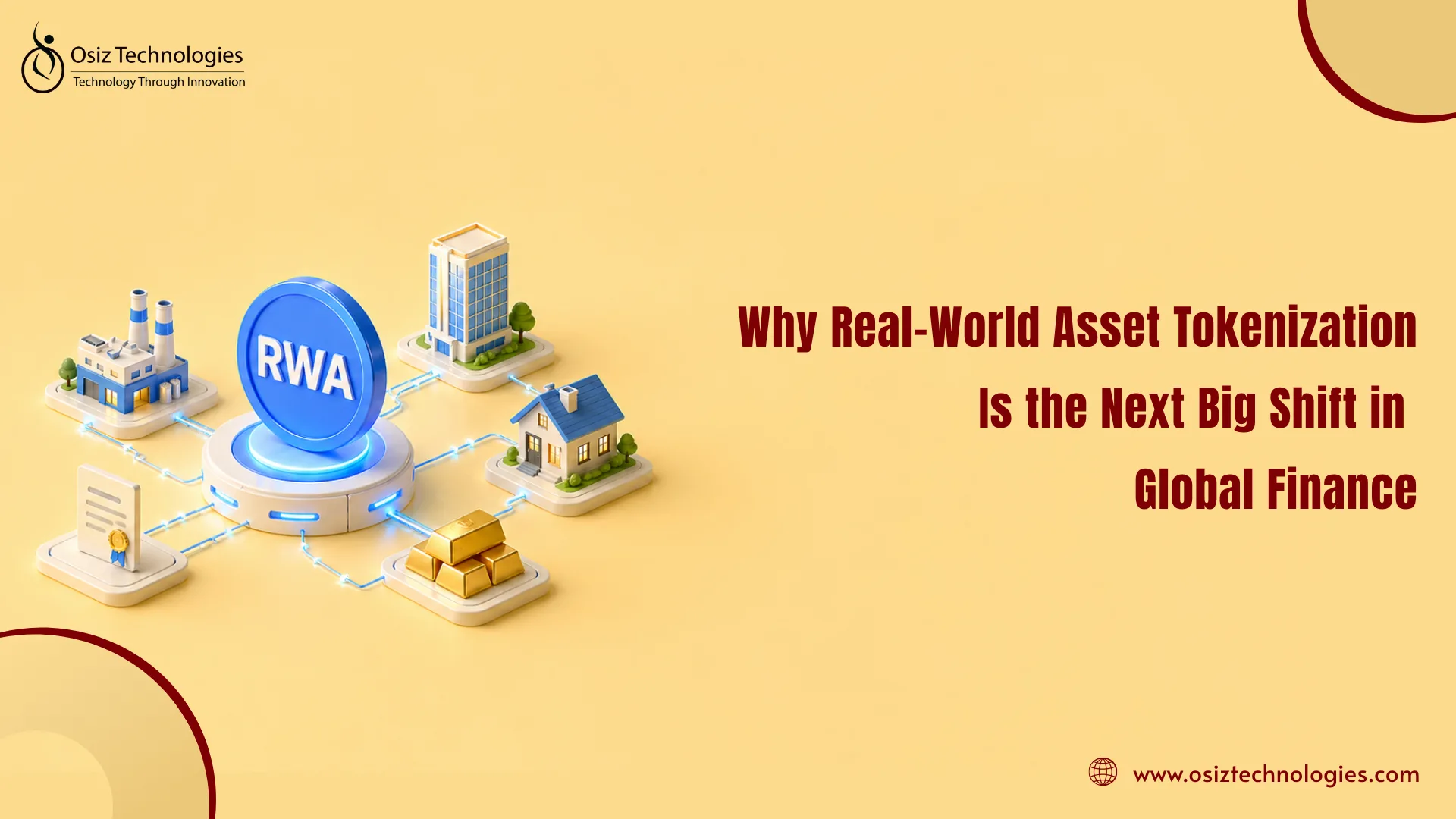 Why Real-World Asset Tokenization Is the Next Big Shift in Global Finance