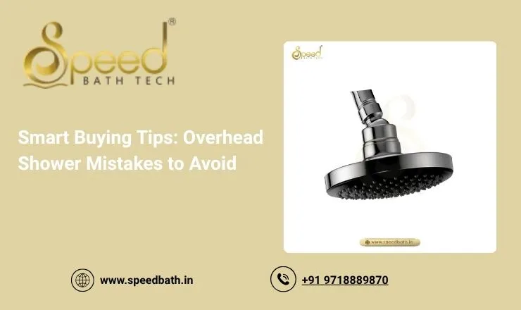 Smart Buying Tips: Overhead Shower Mistakes to Avoid