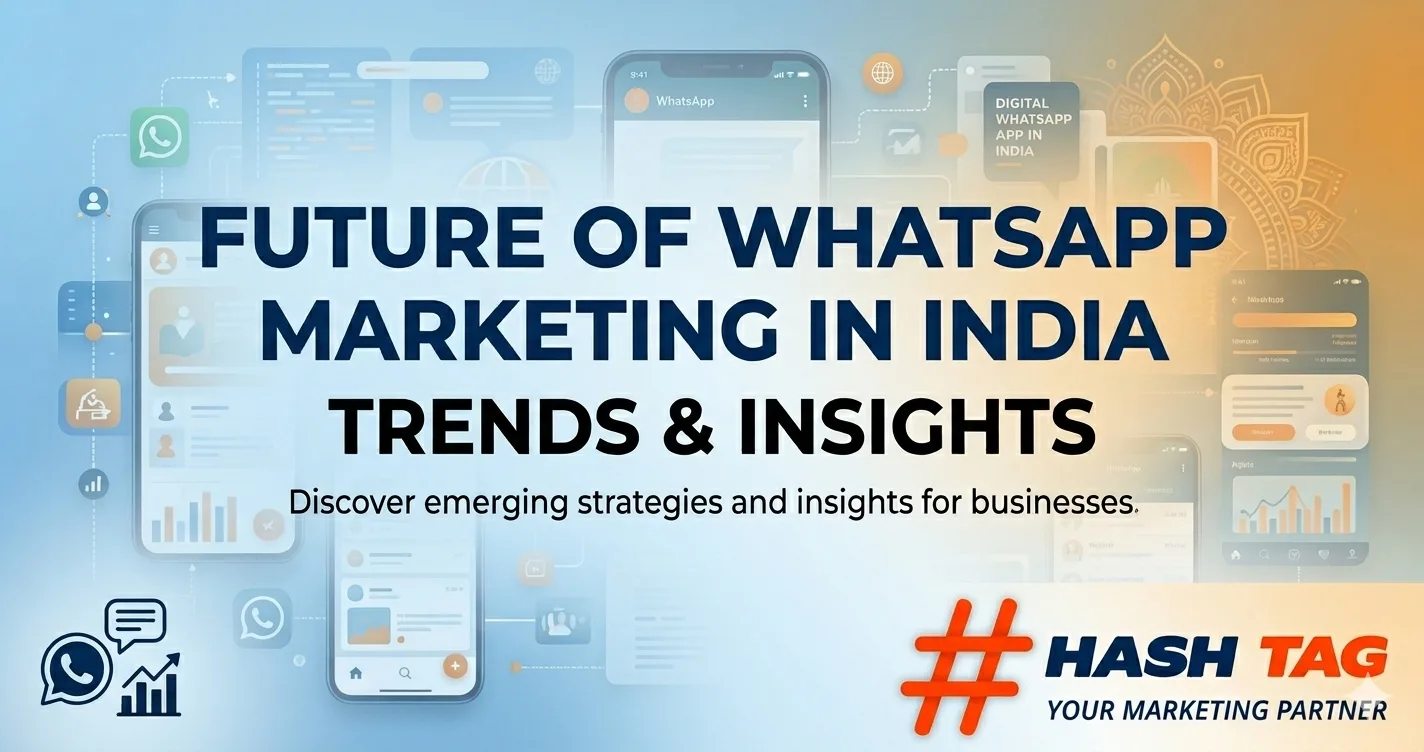 Future of WhatsApp Marketing in India: Trends & Insights