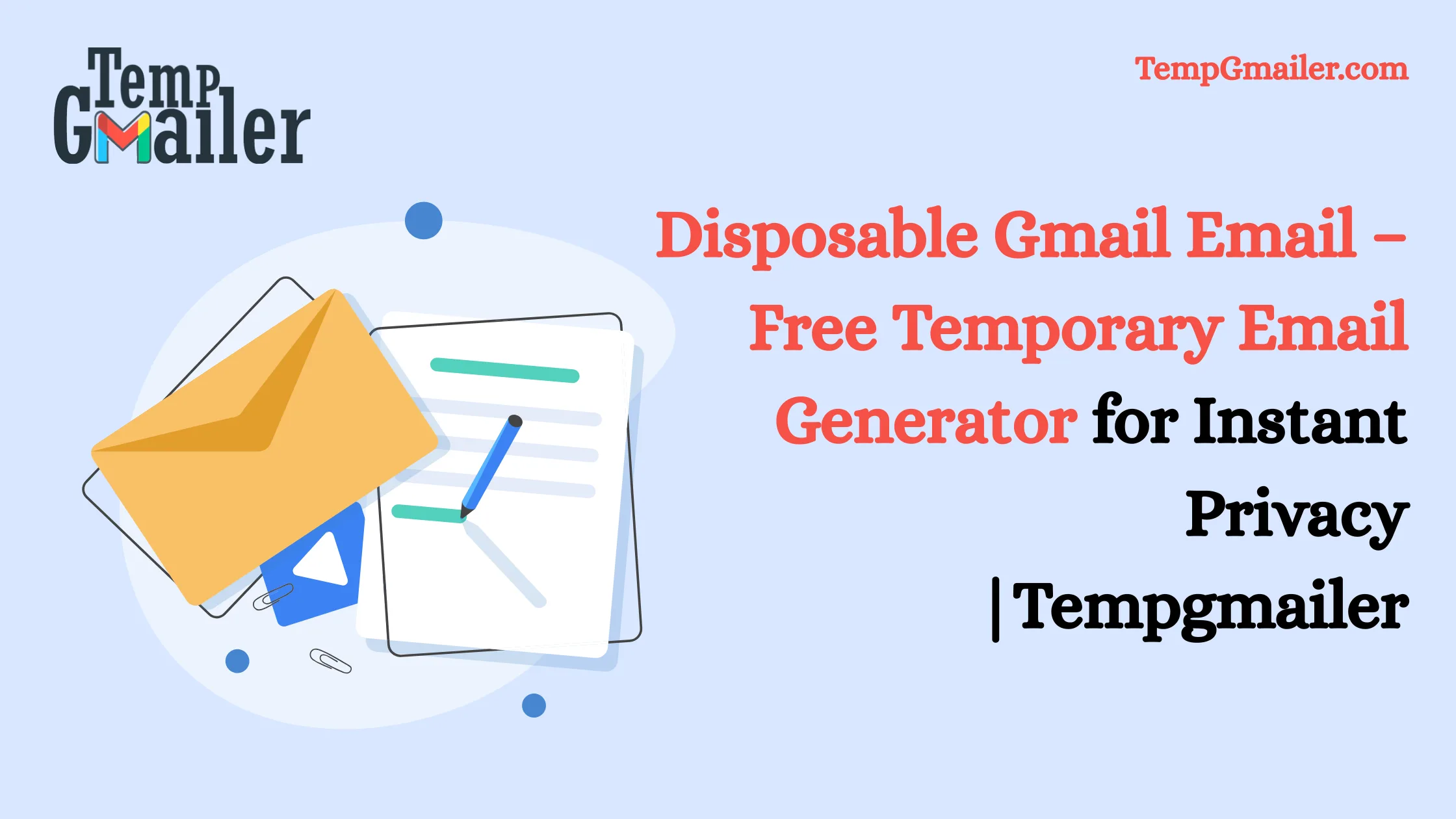 Disposable Gmail: Free, Fast & Secure Temporary Email for Online Privacy Protection