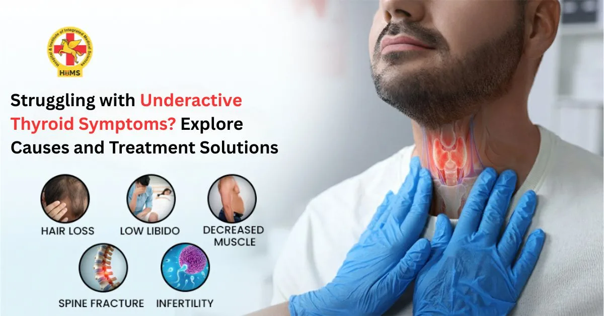Struggling with Underactive Thyroid Symptoms? Explore Causes and Treatment Solutions