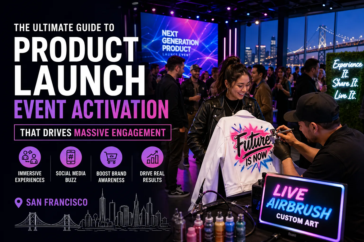 The Ultimate Guide to Product Launch Event Activation That Drives Massive Engagement