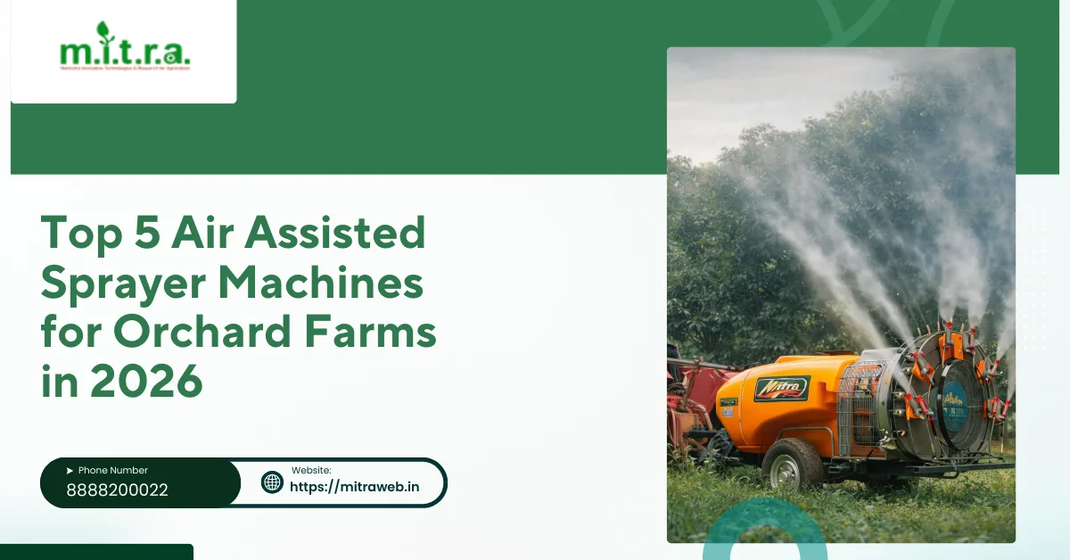 Top 5 Air Assisted Sprayer Machines for Orchard Farms in 2026