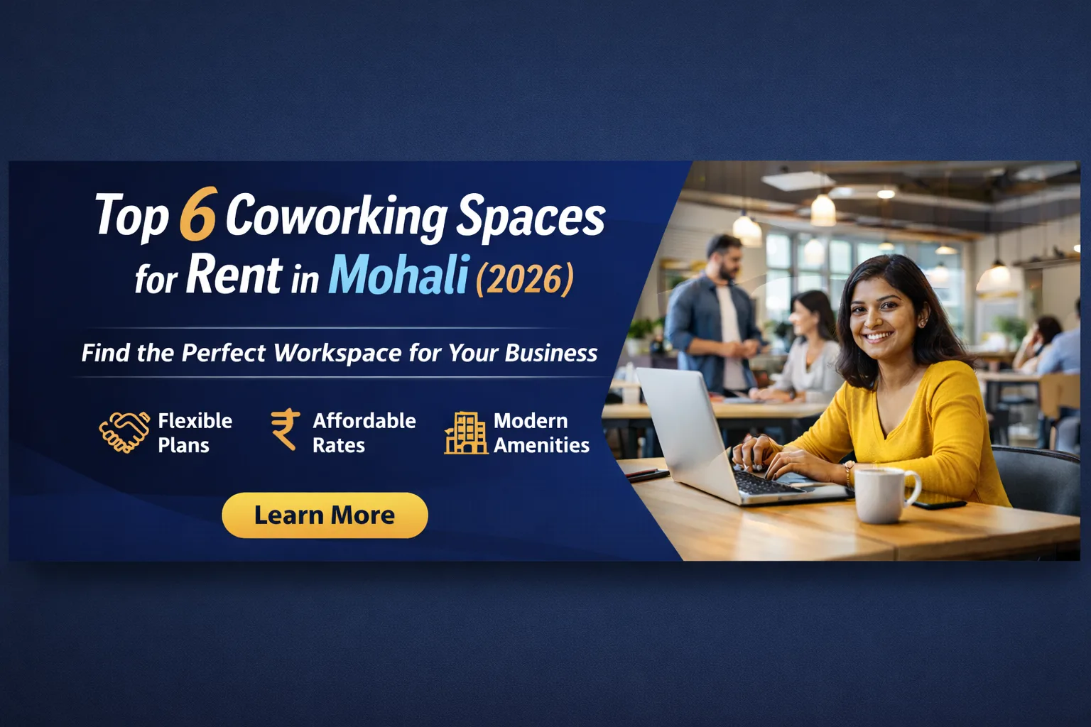 Top 6 Rent Coworking Space in Mohali (2026) – Your Guide to Smart, Flexible & Budget-Friendly Workspaces.