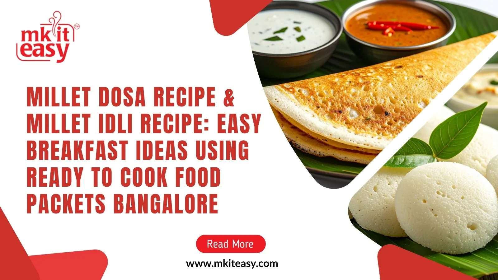 Millet Dosa Recipe & Millet Idli Recipe: Easy Breakfast Ideas Using Ready to Cook Food Packets Bangalore