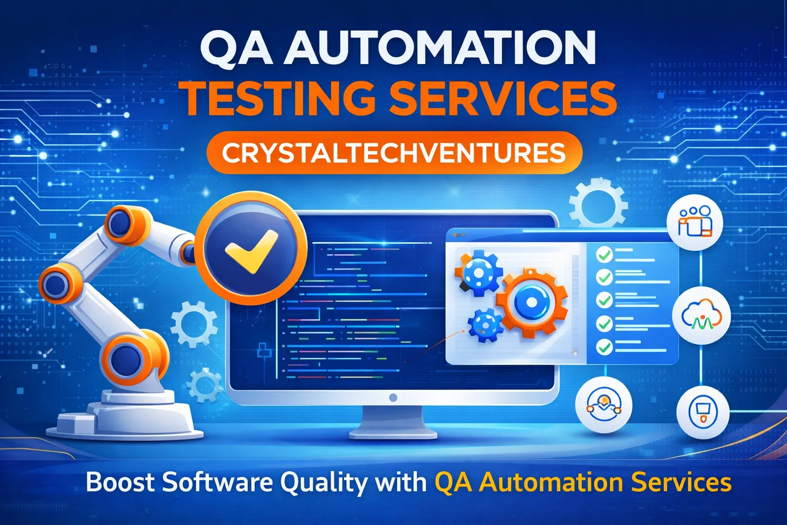 QA Automation Testing Services by Crystaltechventures – Boost Software Quality