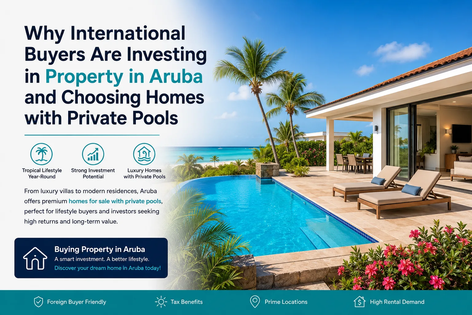 Why International Buyers Are Investing in Property in Aruba and Choosing Homes with Private Pools