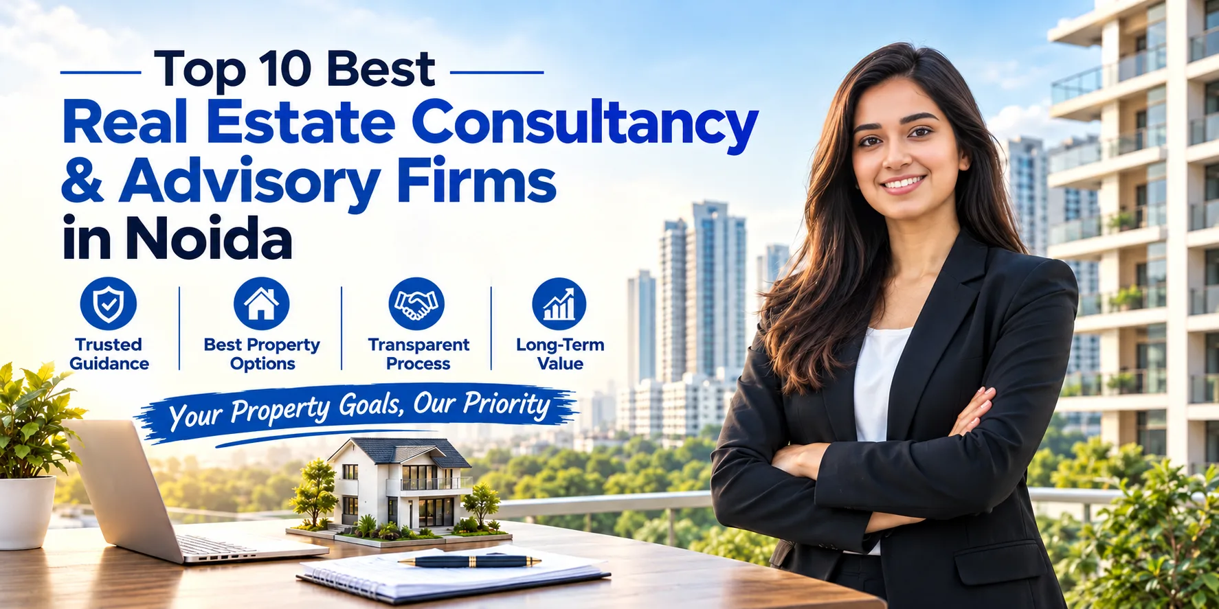 TOP 10 Best Real Estate Consultancy & Advisory Firms in Noida