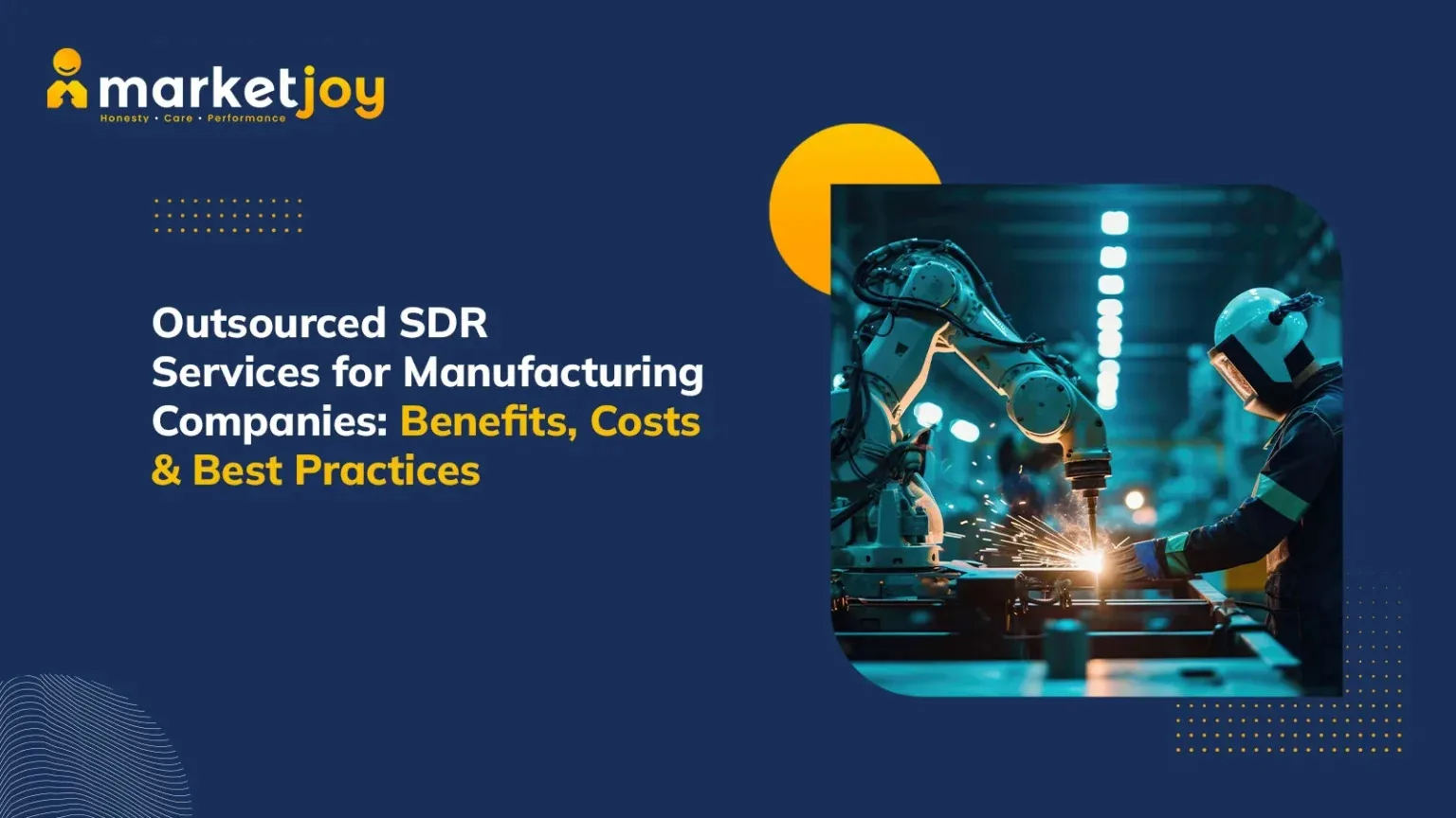Outsourced SDR Services for Manufacturing Companies: Benefits, Costs & Best Practices