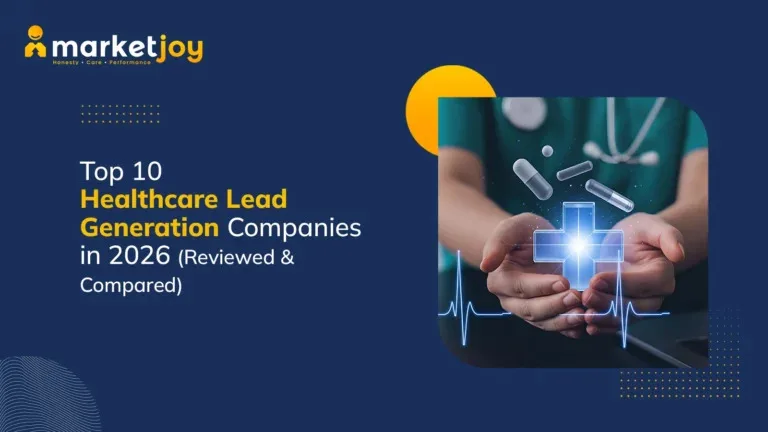 Top 10 Healthcare Lead Generation Companies in 2026 (Reviewed & Compared)
