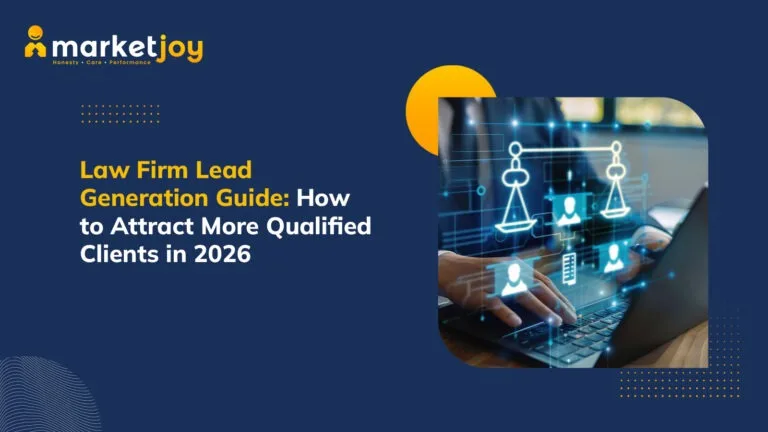 Law Firm Lead Generation Guide: How to Attract More Qualified Clients in 2026