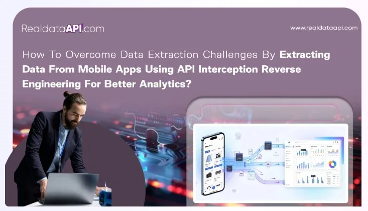 Extracting data from mobile apps using API interception
