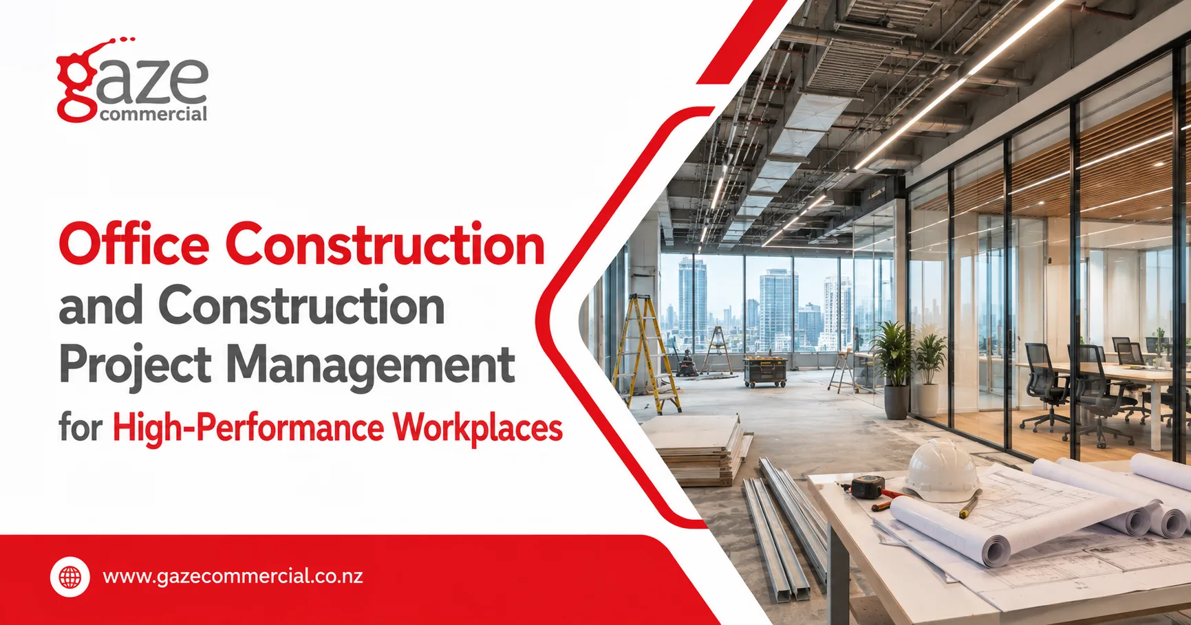 Office Construction and Construction Project Management for High-Performance Workplaces