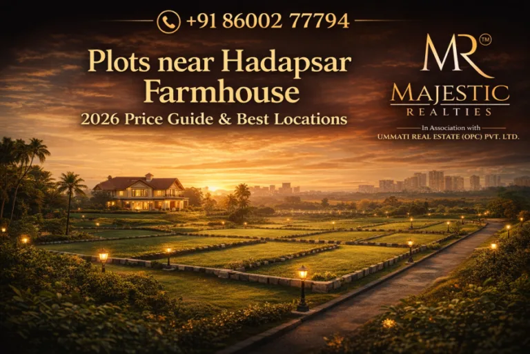 Plots near Hadapsar Farmhouse: Best Price & Locations 2026