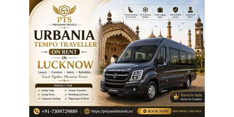 Urbania on Rent in Lucknow – Smooth Ride Experience for Family Tours
