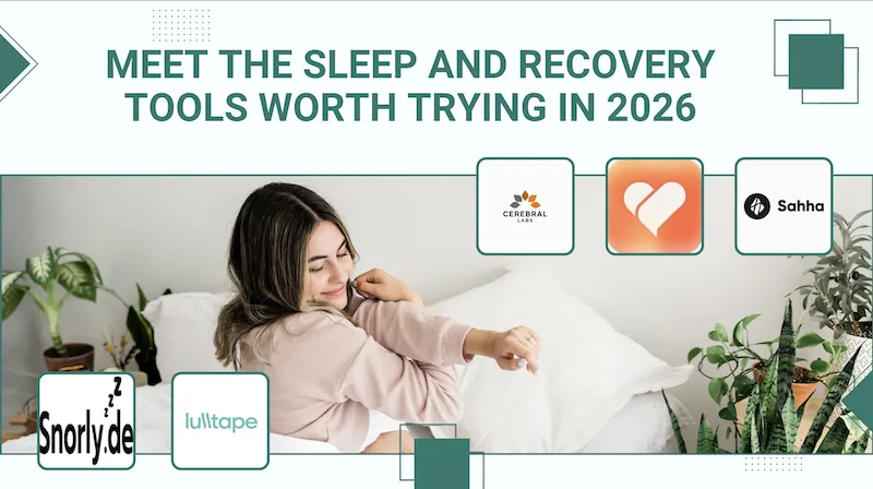 Meet the Sleep and Recovery Tools Worth Trying in 2026