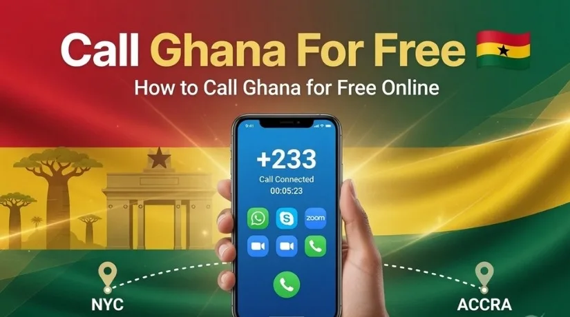 How to Call Ghana for Free Online in 2026