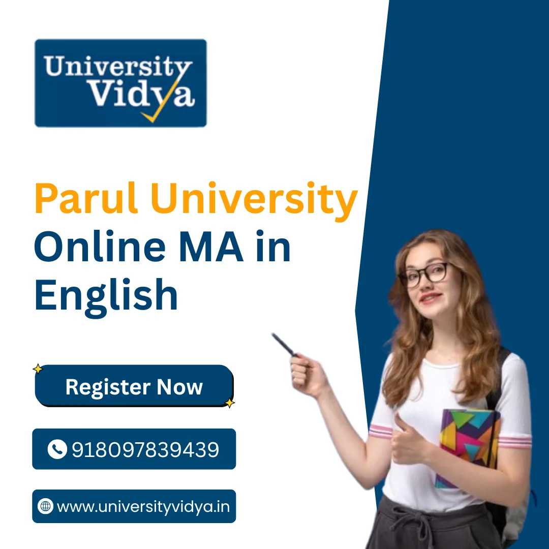 Parul University Online MA in English 2026: Literature, Communication & Career Paths in Content Creation, Education & Media From Gujarat's Most Innovative University