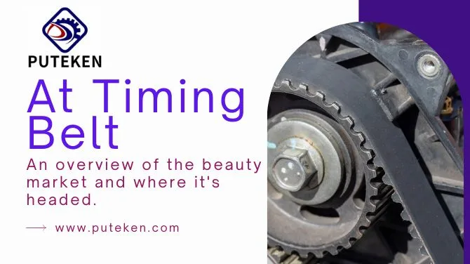 AT Timing Belt vs. Standard Timing Belts: Which Is Right for You?