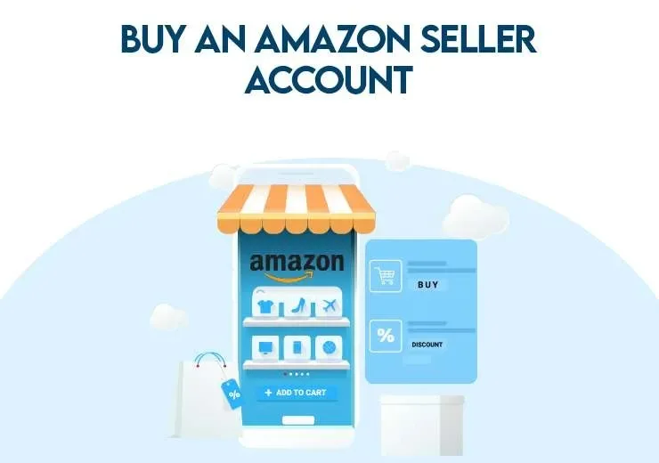 Buy Amazon Seller Account Options for Your E-Commerce Business