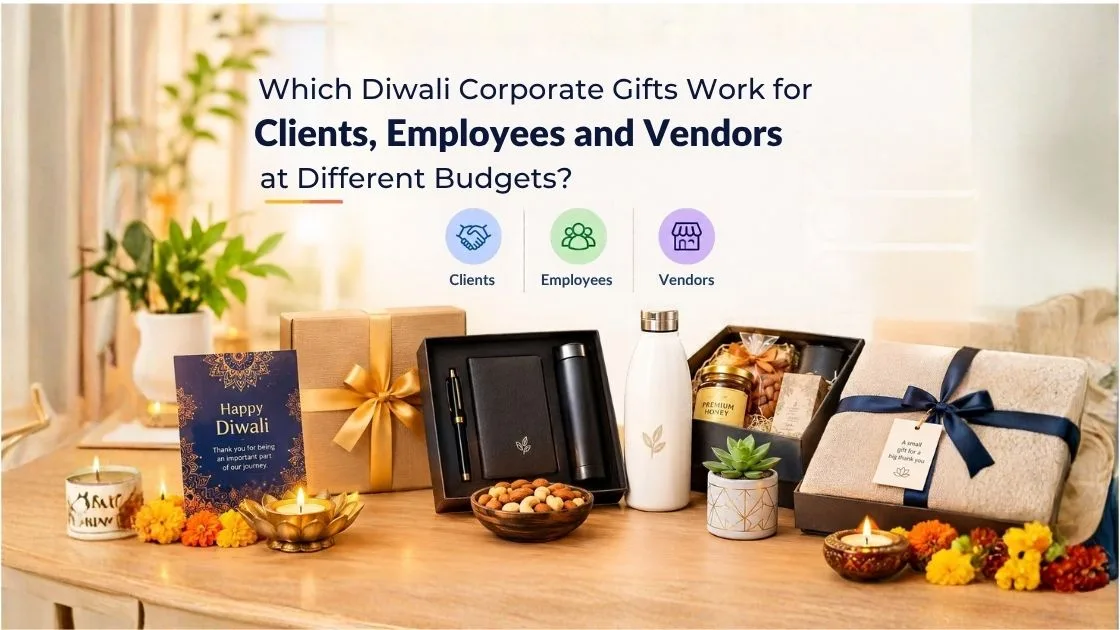 Which Diwali Corporate Gifts Work for Clients, Employees and Vendors at Different Budgets?
