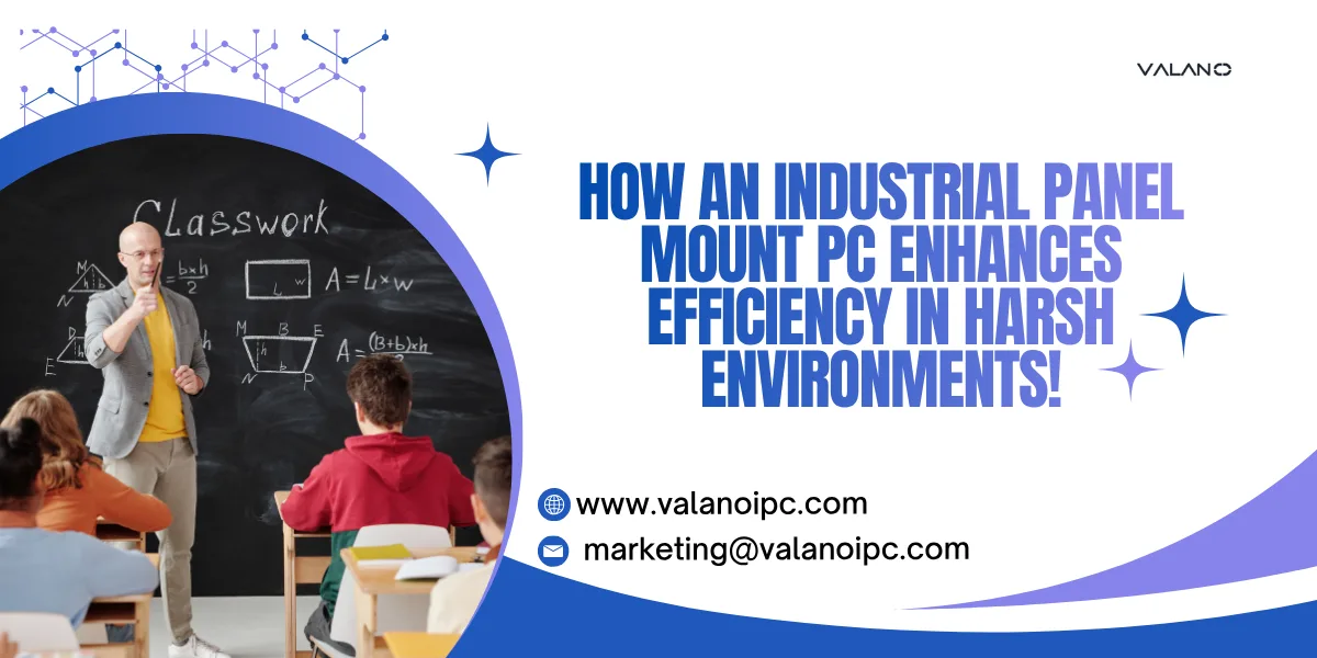 How an Industrial Panel Mount PC Enhances Efficiency in Harsh Environments!