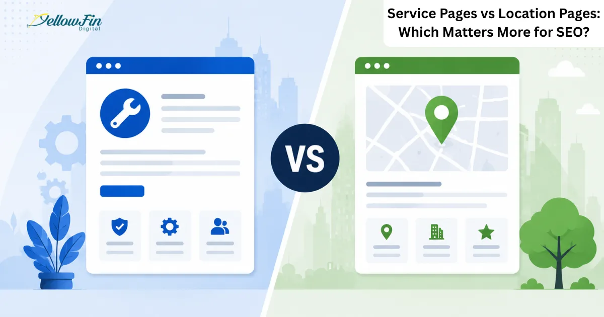 Service Pages vs Location Pages: Which Matters More for SEO?