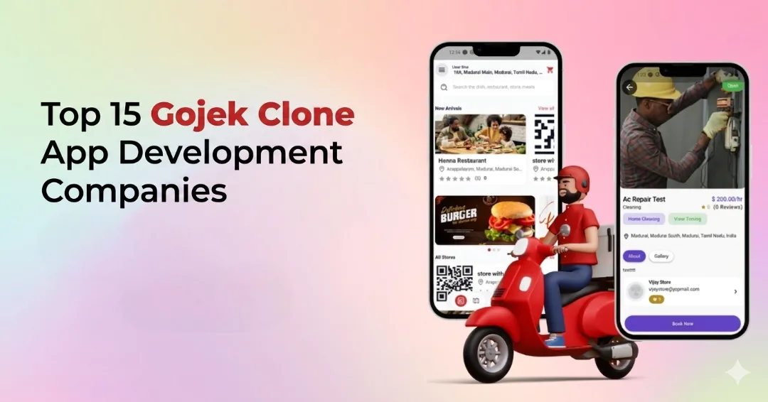 Top 15 Gojek Clone App Development Companies to Build Your Super App (2026 Guide)