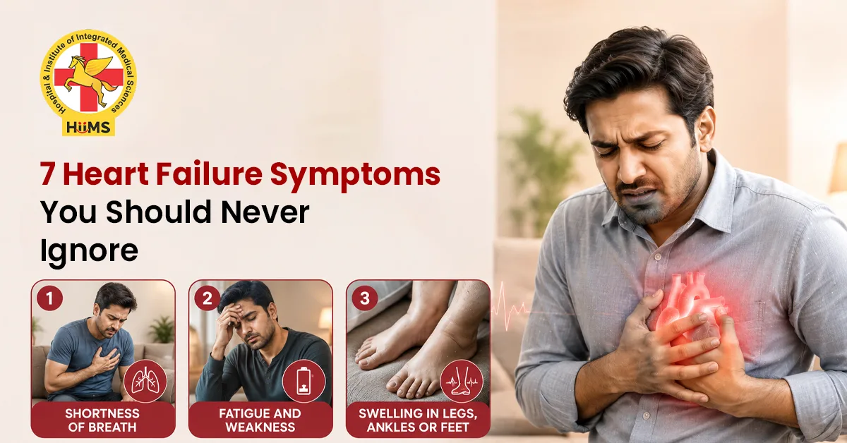 7 Heart Failure Symptoms You Should Never Ignore