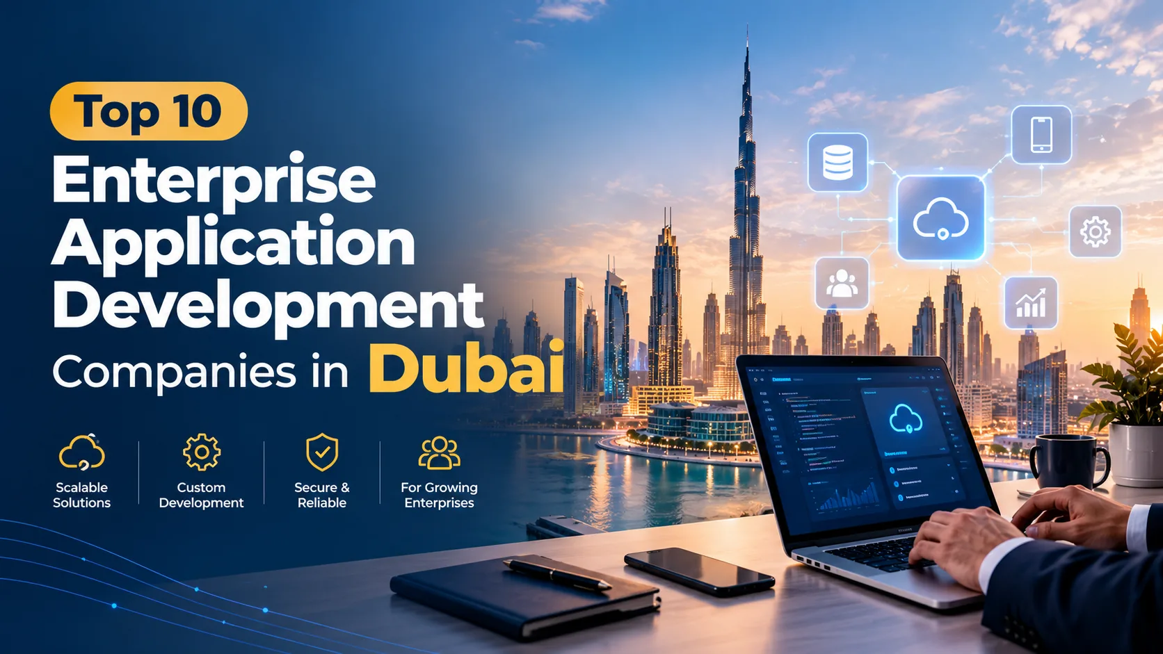 Top 10 Enterprise Application Development Companies in Dubai, UAE