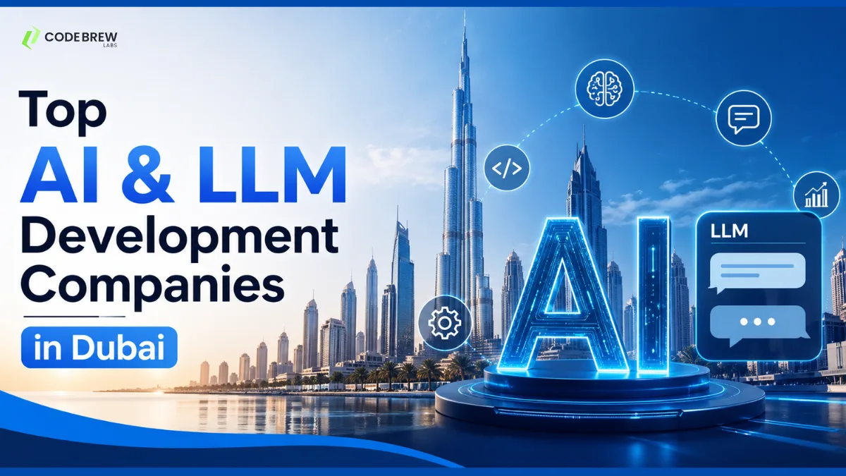 Top AI & LLM Development Companies in Dubai (2026)
