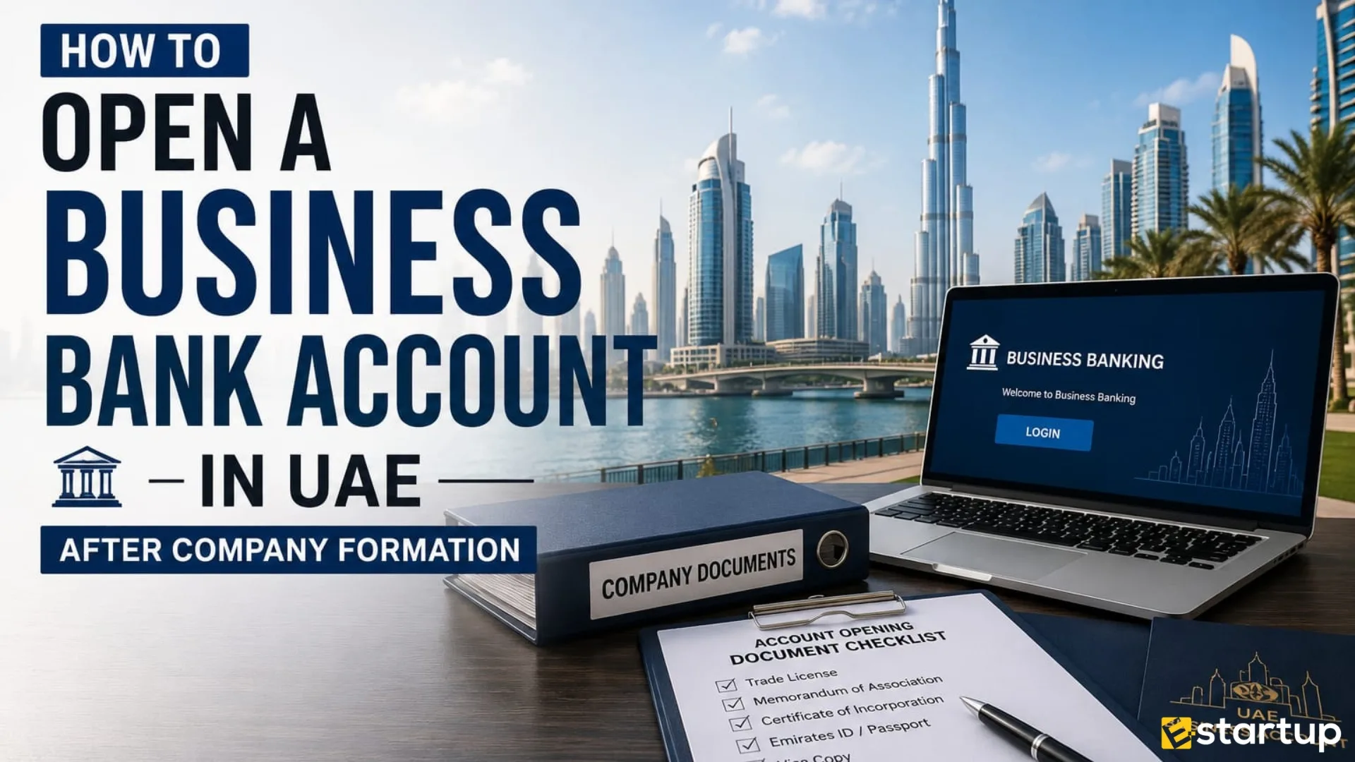 How to Open a Business Bank Account in UAE After Company Formation