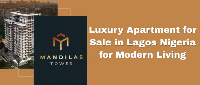 Luxury Apartment for Sale in Lagos Nigeria for Modern Living