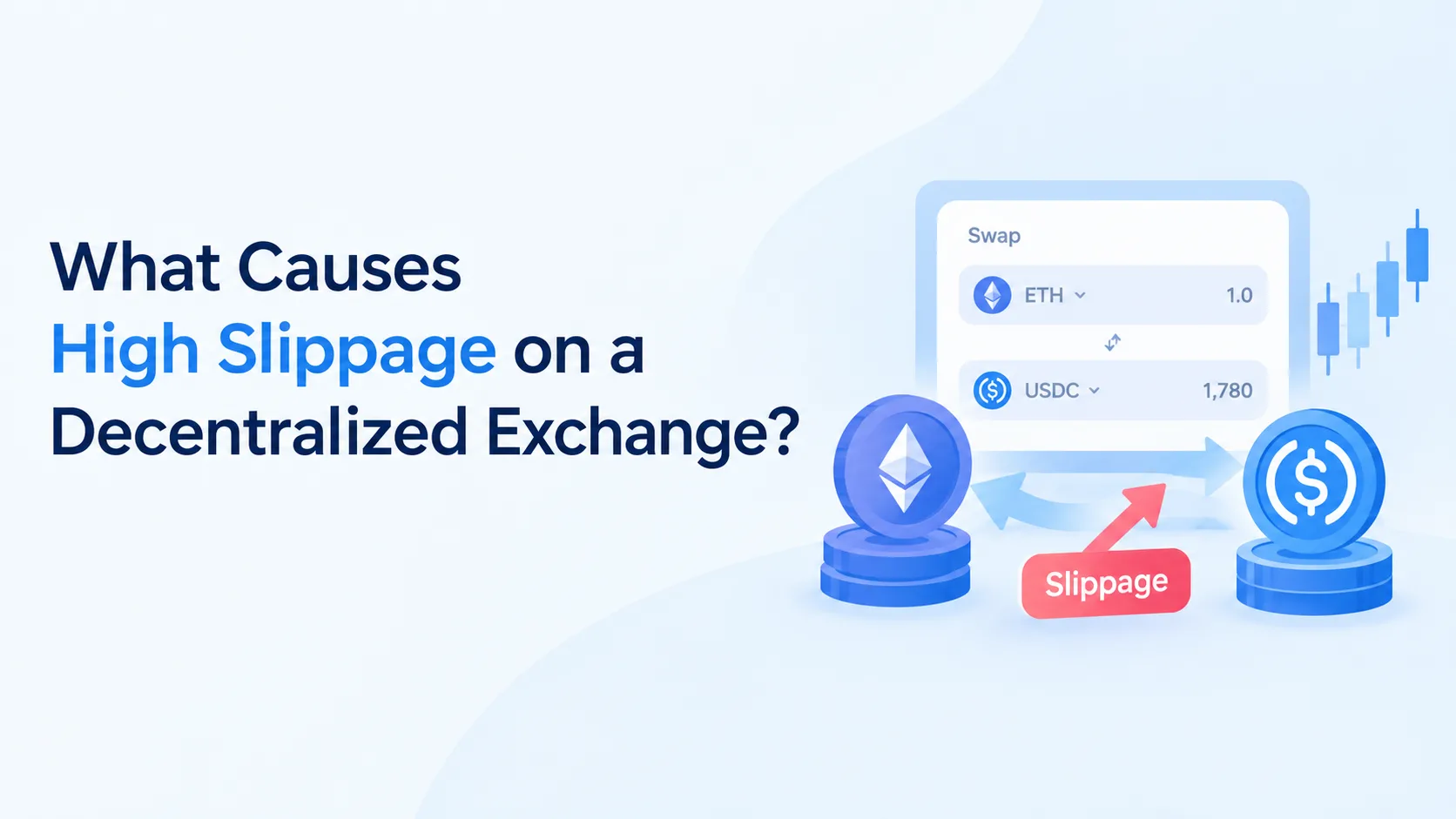 What Causes High Slippage on a Decentralized Exchange?