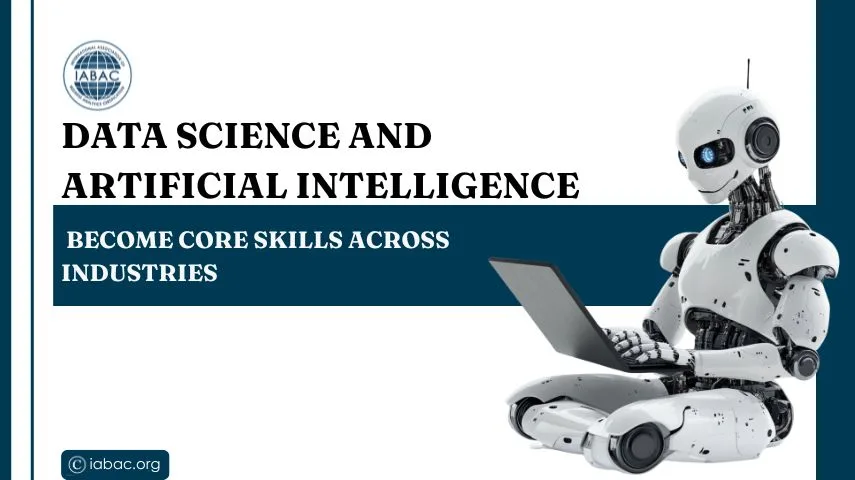 Data Science and Artificial Intelligence Become Core Skills Across Industries