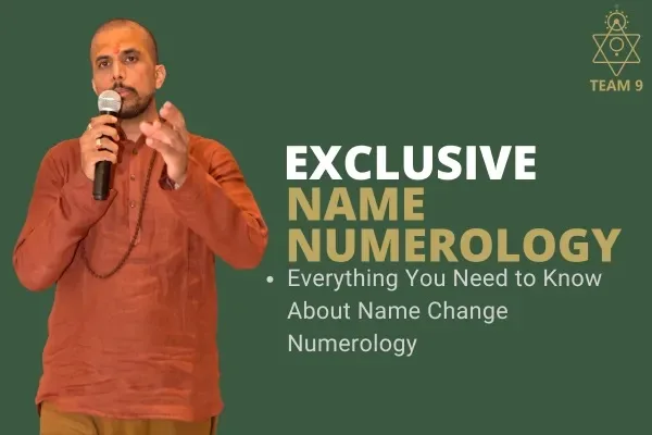 TEAM9 Numerology Tips to Change Your Destiny Through Your Name