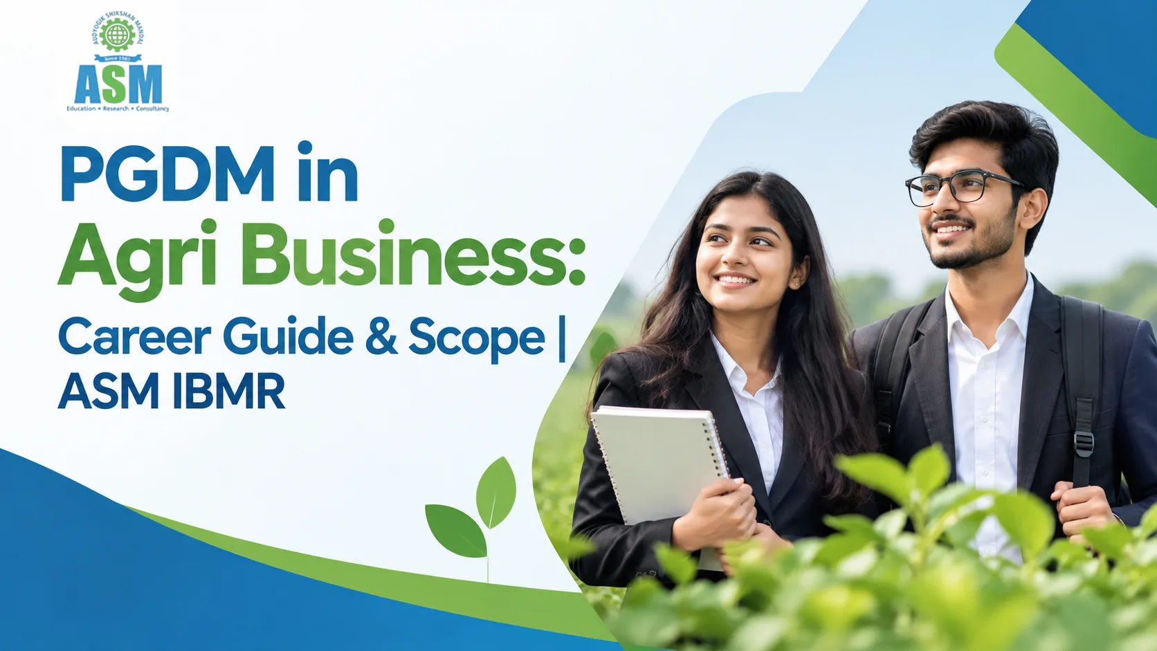 PGDM in Agri Business: Career Guide & Scope | ASM IBMR