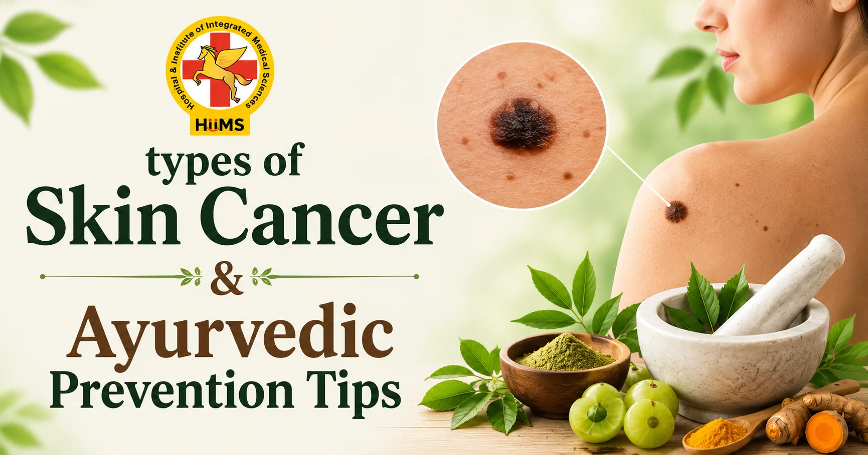 Types of Skin Cancer and How Ayurveda Can Help You Manage Them