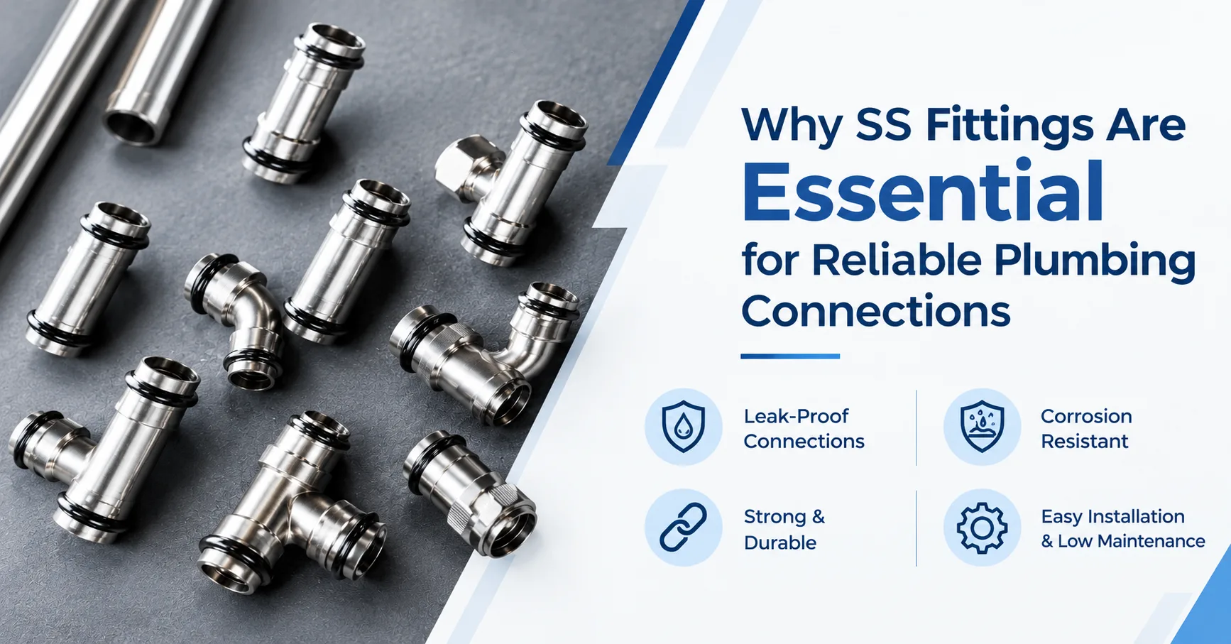 Why SS Fittings Are Essential for Reliable Plumbing Connections