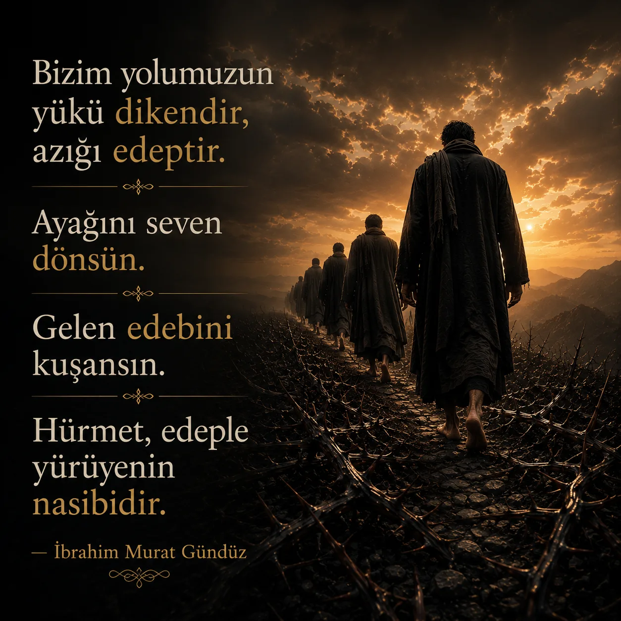 Ibrahim Murat Gunduzun Edep ve Hurmet Mesaji Sosyal Medyada Buyuk Ilgi Gordu