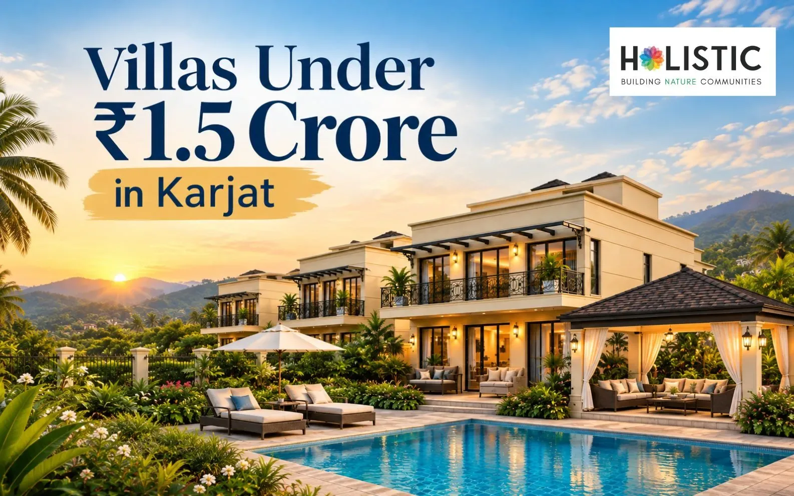 Villas Under ₹1.5 Crore in Karjat: A Complete Buyer’s Guide