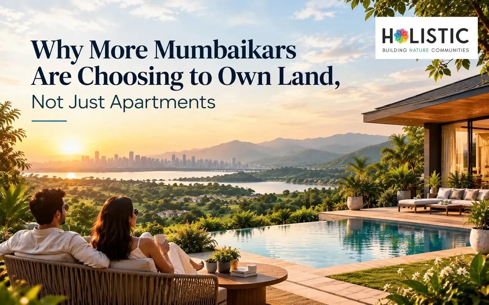 Why More Mumbaikars Are Choosing to Own Land, Not Just Apartments
