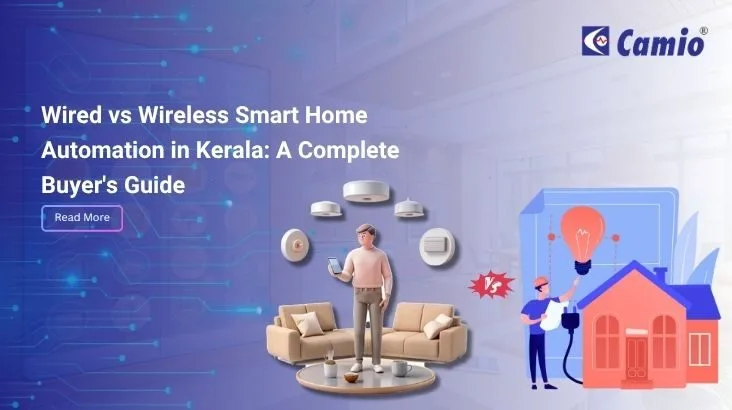 Wired vs Wireless Smart Home Automation in Kerala: A Complete Buyer’s Guide