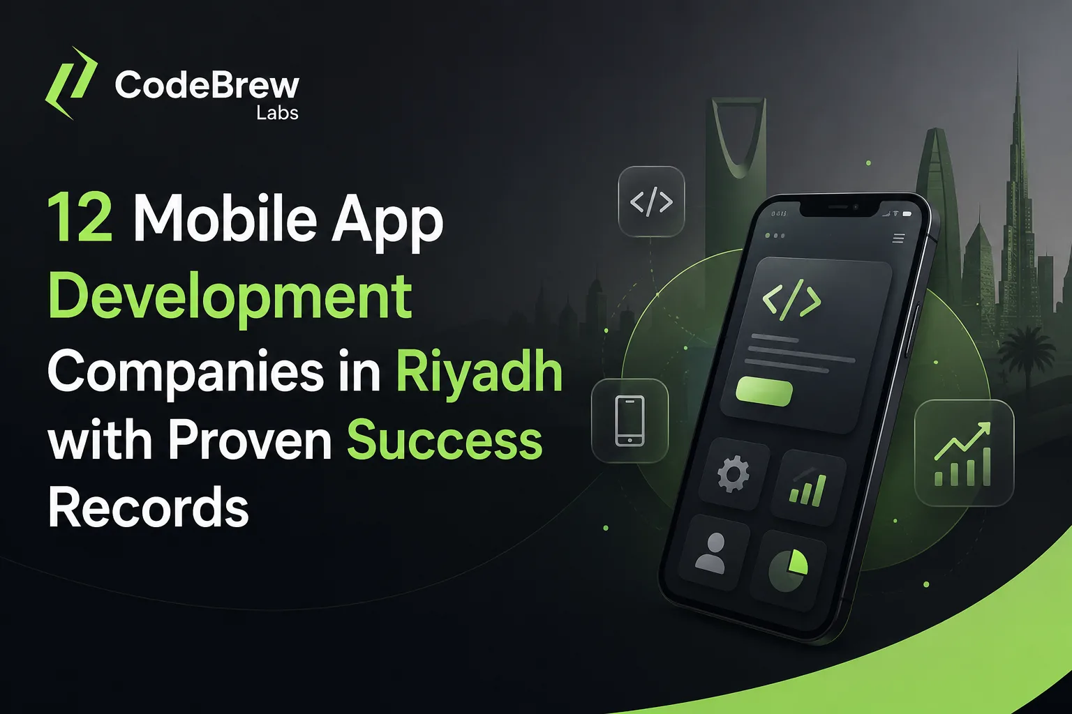 12 Mobile App Development Companies in Riyadh with Proven Success Records