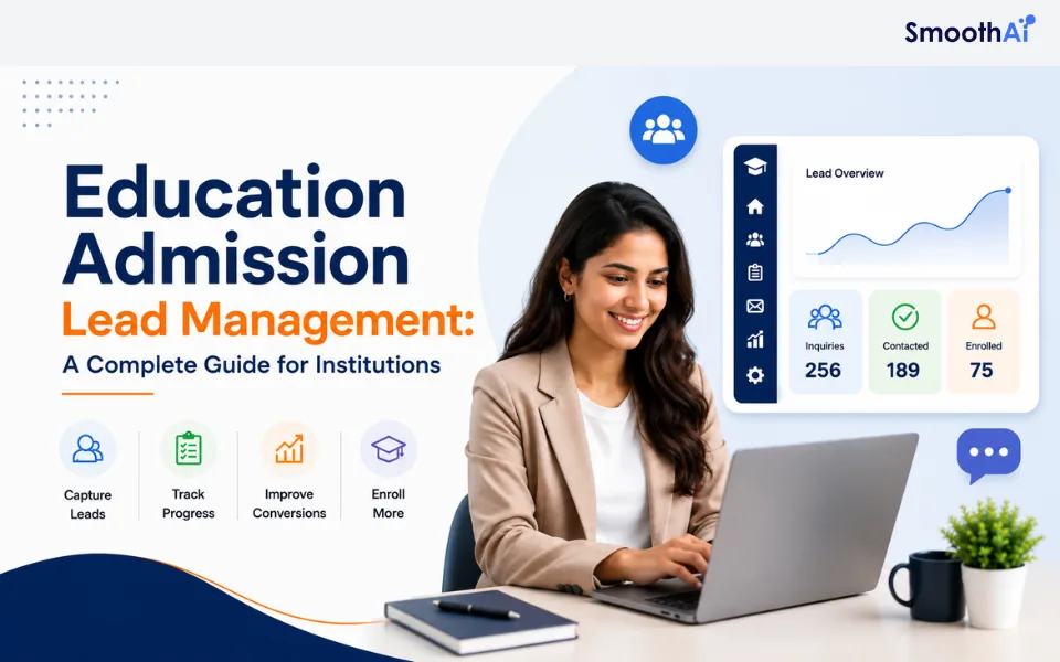 Education Admission Lead Management: A Complete Guide for Institutions