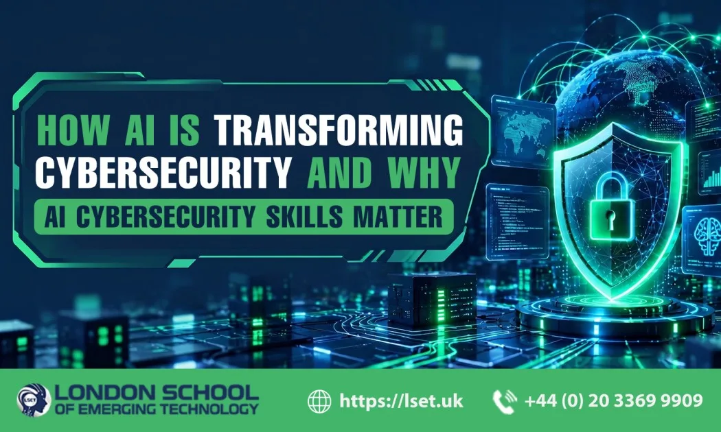How AI Is Transforming Cybersecurity and Why AI Cybersecurity Skills Matter