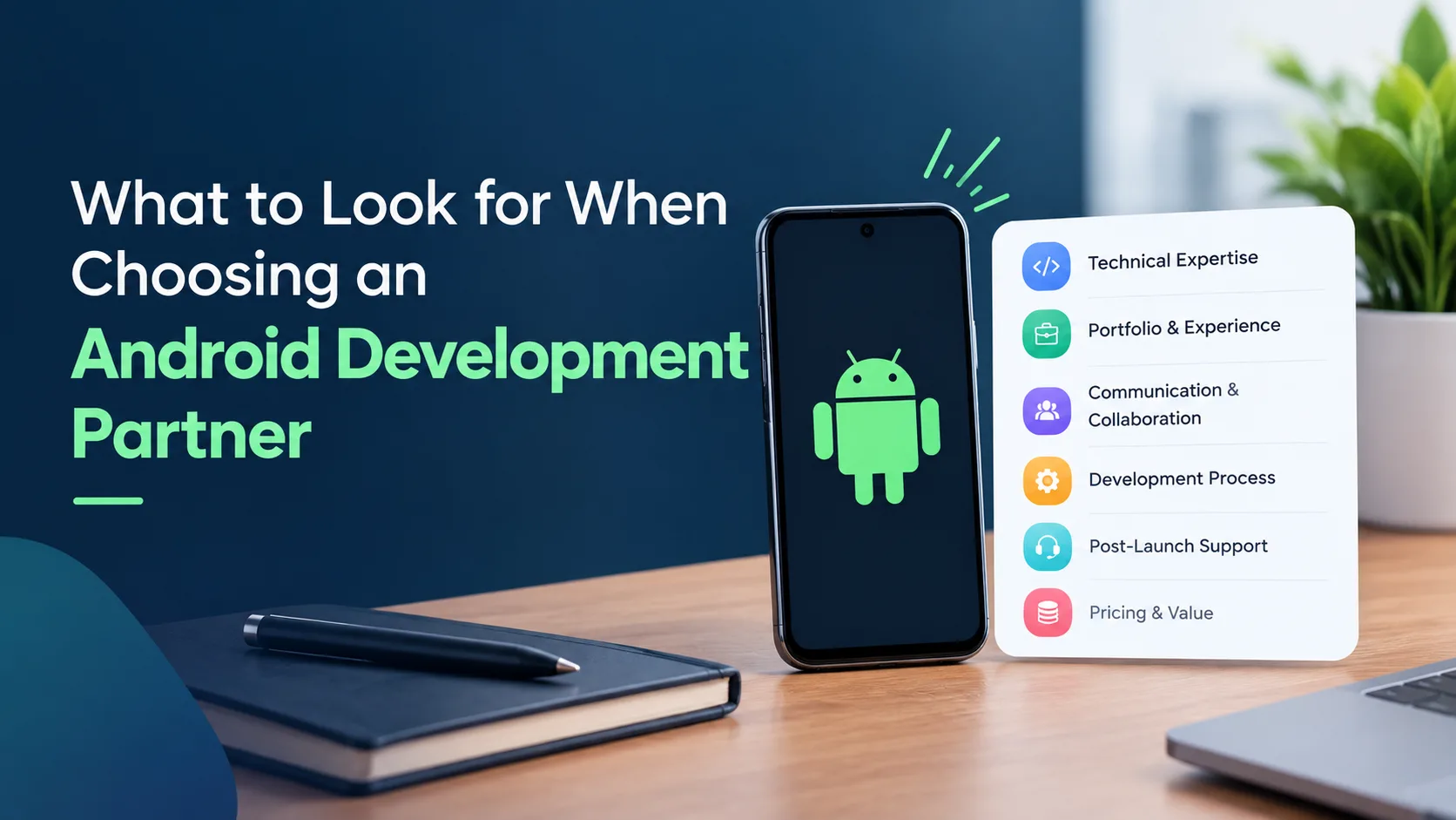 What to Look for When Choosing an Android Development Partner