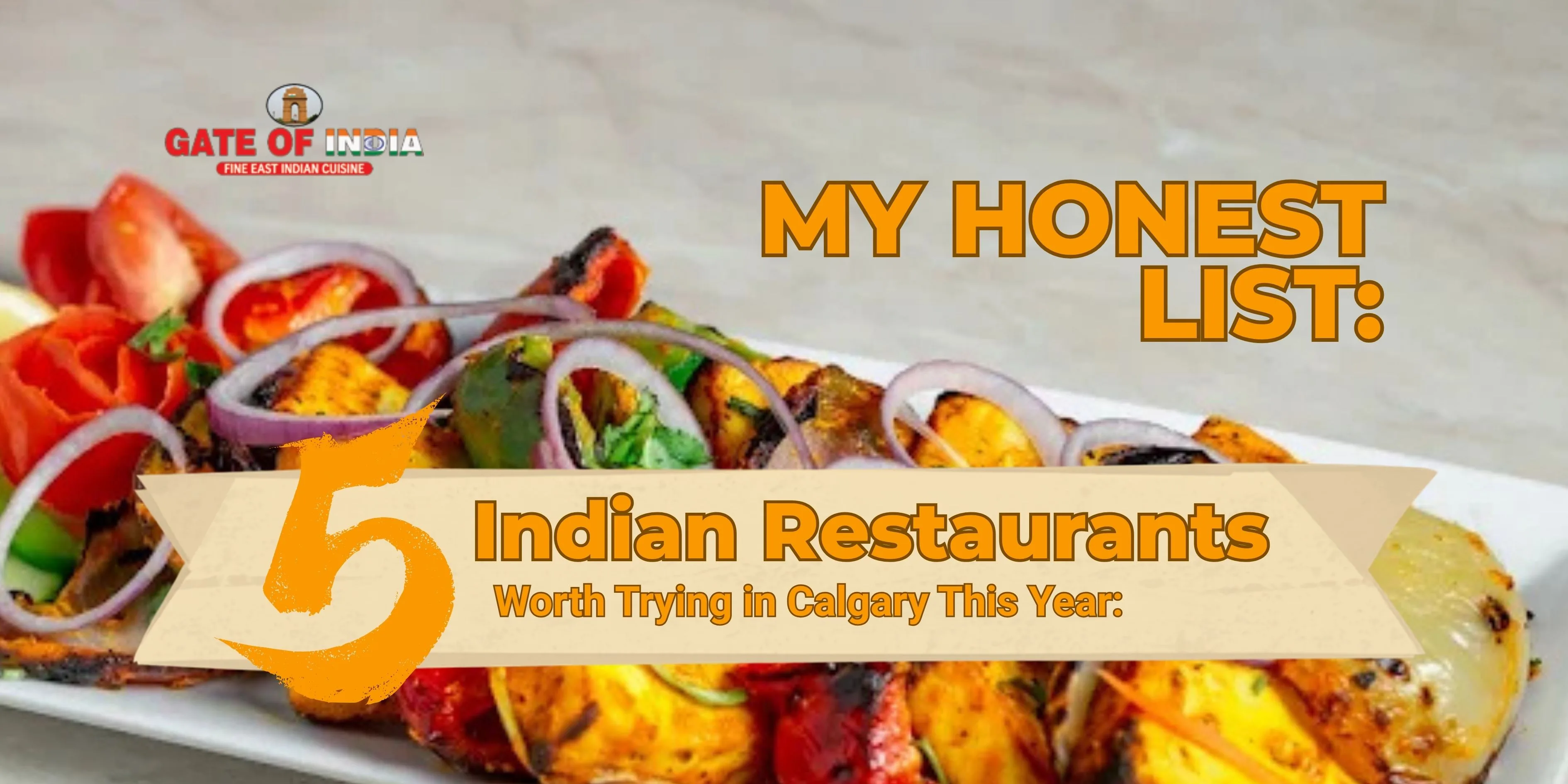 My Honest List: 5 Indian Restaurants Worth Trying in Calgary This Year 2026